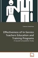 Effectiveness of In-Service Teachers Education and Training Programs di Yohannes Gebrehiwot edito da VDM Verlag
