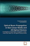 Optical Beam Propagation in Non-Linear Media and All-Optical Devices di Punya Prasanna Paltani, Sarang Medhekar edito da VDM Verlag