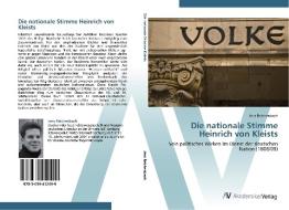 Die nationale Stimme Heinrich von Kleists di Jens Reichenbach edito da AV Akademikerverlag