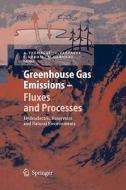 Greenhouse Gas Emissions - Fluxes and Processes edito da Springer Berlin Heidelberg