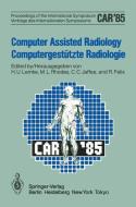 Computer Assisted Radiology / Computergestützte Radiologie di Amk Berlin edito da Springer Berlin Heidelberg