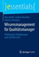 Wissensmanagement für Qualitätsmanager di Klaus North, Andreas Brandner, Thomas Steininger edito da Gabler, Betriebswirt.-Vlg