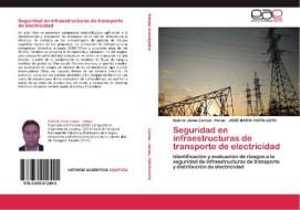 Seguridad en infraestructuras de transporte de electricidad di Gabriel Jaime Correa - Henao, JOSÉ MARÍA YUSTA-LOYO edito da EAE