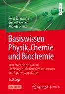 Basiswissen Physik, Chemie und Biochemie di Horst Bannwarth, Bruno P. Kremer, Andreas Schulz edito da Springer-Verlag GmbH
