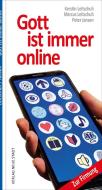 Gott ist immer online di Marcus C Leitschuh, Peter Jansen, Kerstin Leitschuh edito da Neue Stadt Verlag GmbH