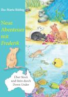 Neue Abenteuer mit Frederik di Ilse-Marie Röthig edito da Books on Demand