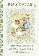 Peter Hase und seine Katzenfreunde Teil 2 di Beatrix Potter, Elizabeth M. Potter edito da Books on Demand
