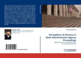 Perceptions of Fairness in State Administrative Agency Proceedings di Christopher McNeil edito da LAP Lambert Acad. Publ.