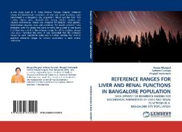 REFERENCE RANGES FOR LIVER AND RENAL FUNCTIONS IN BANGALORE POPULATION di Roopa Murgod, Sultana Furruqh, Thuppil Venkatesh edito da LAP Lambert Acad. Publ.