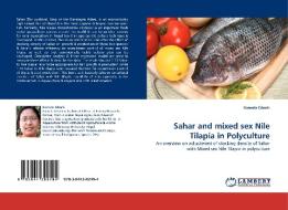 Sahar and mixed sex Nile Tilapia in Polyculture di Kamala Gharti edito da LAP Lambert Acad. Publ.