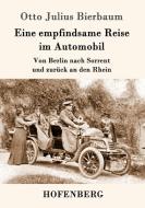 Eine empfindsame Reise im Automobil di Otto Julius Bierbaum edito da Hofenberg
