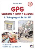 GPG 7. Jahrgangsstufe Bd.III di Karl-Hans Seyler edito da pb Verlag