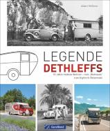 Legende Dethleffs di Albert Mößmer edito da GeraMond Verlag