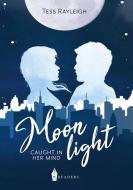 Moonlight di Tess Rayleigh edito da Wreaders Verlag