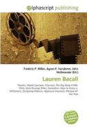 Lauren Bacall di #Miller,  Frederic P. Vandome,  Agnes F. Mcbrewster,  John edito da Vdm Publishing House