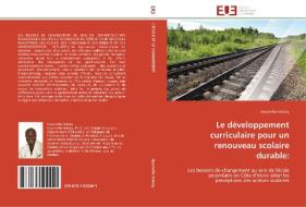 Le développement curriculaire pour un renouveau scolaire durable: di Hyacinthe Sokoty edito da Editions universitaires europeennes EUE