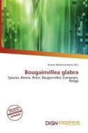 Bougainvillea Glabra edito da Dign Press