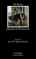 Zalacaín el Aventurero di Pío Baroja edito da Ediciones Cátedra
