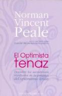 El Optimista Tenaz di Norman Vincent Peale edito da Obelisco