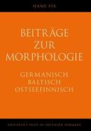 Beitrage Zur Morphologie edito da University Press Of Southern Denmark