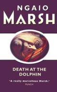 Death At The Dolphin di Ngaio Marsh edito da Harpercollins Publishers