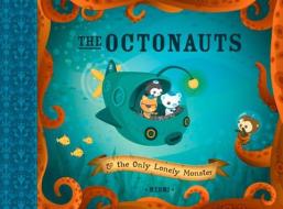 The Octonauts and the Only Lonely Monster di Meomi edito da HarperCollins Publishers