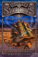 House of Secrets 2: Battle of the Beasts di Chris Columbus, Ned Vizzini edito da Harper Collins Publ. USA