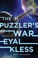 The Puzzler's War: The Tarakan Chronicles di Eyal Kless edito da HARPER VOYAGER