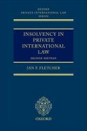 Insolvency in Private International Law di Ian Fletcher edito da OXFORD UNIV PR