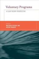 Voluntary Programs - A Club Theory Perspective di Matthew Potoski edito da MIT Press