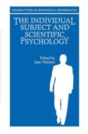 The Individual Subject and Scientific Psychology di Jaan Valsiner edito da Springer US