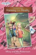 Running from Reality di Missy Robertson, Mia Robertson edito da ZONDERVAN