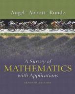 A Survey Of Mathematics With Applications di Christine Abbott, Dennis Runde, Allen R. Angel edito da Pearson Education Limited