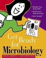 Get Ready For Microbiology di Lori K. Garrett, Judy Penn edito da Pearson Education (us)