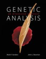 Genetic Analysis: An Integrated Approach di Mark F. Sanders, John L. Bowman edito da Benjamin-Cummings Publishing Company