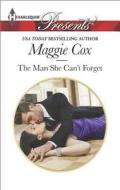 The Man She Can't Forget di Maggie Cox edito da Harlequin