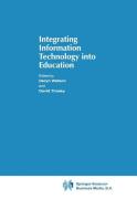 Integrating Information Technology into Education di D. Tinsley, International Federation for Information edito da Springer US