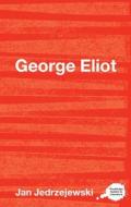 George Eliot di Jan Jedrzejewski edito da Taylor & Francis Ltd