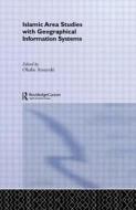 Islamic Area Studies with Geographical Information Systems edito da Taylor & Francis Ltd