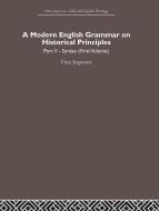 A Modern English Grammar on Historical Principles: Volume 2, Syntax (First Volume) di Otto Jespersen edito da ROUTLEDGE