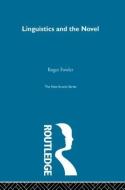 Linguistics and Novel di Roger Fowler edito da Taylor & Francis Ltd