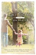 Life's That Way di Jim Beaver edito da Penguin Random House Group