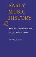Early Music History edito da Cambridge University Press