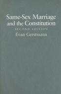 Same-Sex Marriage and the Constitution di Evan (Loyola Marymount University Gerstmann edito da Cambridge University Press