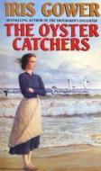 The Oyster Catchers di Iris Gower edito da Transworld Publishers Ltd