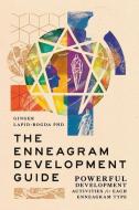 The Enneagram Development Guide di Ginger Lapid-Bogda edito da ENNEAGRAM IN BUSINESS