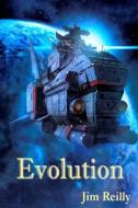 Evolution di Jim Reilly edito da Sayville Books