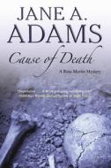 Cause of Death di Jane A. Adams edito da Severn House Publishers Ltd