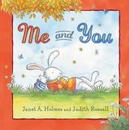 Me and You di Janet Holmes edito da NORTHSOUTH BOOKS