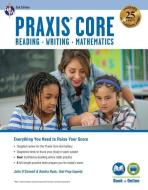 Praxis Core Academic Skills for Educators, 2nd Ed.: Reading (5712), Writing (5722), Mathematics (5732) Book + Online di Sandra Rush, Julie O'Connell edito da RES & EDUCATION ASSN
